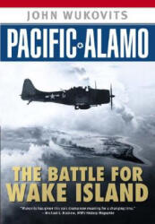 Pacific Alamo - John Wukovits (ISBN: 9780451212054)