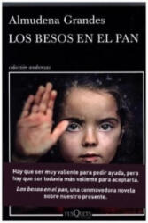 Los besos en el pan - ALMUDENA GRANDES (ISBN: 9788490661918)