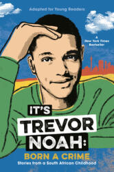 It's Trevor Noah: Born a Crime - Trevor Noah (ISBN: 9780525582175)