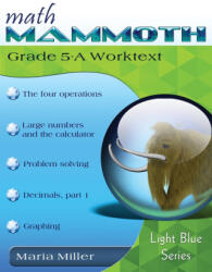 Math Mammoth Grade 5-A Worktext - Maria Miller (ISBN: 9781954358232)