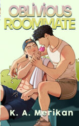 Oblivious Roommate - K. A. Merikan (ISBN: 9781914921148)