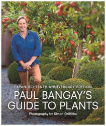 Paul Bangay's Guide to Plants - Paul Bangay (ISBN: 9781761043109)