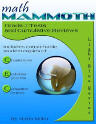 Math Mammoth Grade 1 Tests & Cumulative Reviews - Maria Miller (ISBN: 9781480177062)