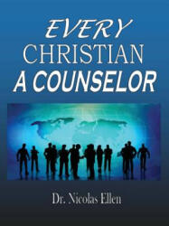 Every Christian a Counselor - Nicolas Ellen (ISBN: 9780977969357)