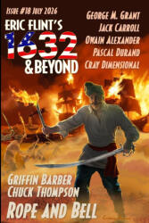 Eric Flint's 1632 & Beyond Issue #18 - Griffin Barber, Chuck Thompson, George McClellan Grant (ISBN: 9781962398404)