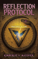 Reflection Protocol - Kimberlie A. Massnick (ISBN: 9781665793803)