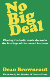 No Big Deal - Brownrout, Dean (ISBN: 9781771839099)