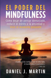 El poder del mindfulness - Daniel J. Martin (ISBN: 9789916993767)