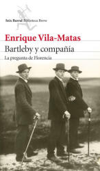 Bartleby y compañia - ENRIQUE VILA-MATAS (ISBN: 9788432224225)