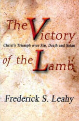 The Victory of the Lamb - Frederick S. Leahy (ISBN: 9780851517964)