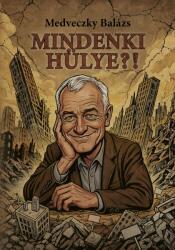 Mindenki hülye? ! (ISBN: 9786150267777)