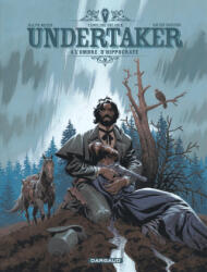 Undertaker - Tome 4 - L'Ombre d'Hippocrate - Dorison Xavier (2017)