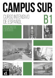 Campus Sur B1 - Cuaderno de ejercicios + MP3 on. - Rosales Varo, Francisco, Moreno, Teresa, Martínez Lara, Ana, Salamanca, Pilar, Buyse, Kris (2019)
