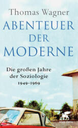Abenteuer der Moderne - Thomas Wagner (2025)