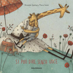 Si può dire senza voce - Armando Quintero, Marco Somà (2016)
