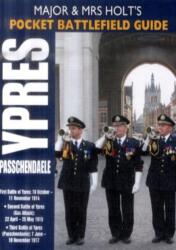 Ghidul de buzunar al câmpului de luptă Holt pentru Ypres și Passchendaele (ISBN: 9781844153770)