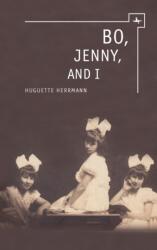 Bo, Jenny, and I (ISBN: 9781618112989)
