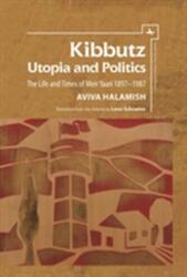 Kibbutz: Utopia and Politics (ISBN: 9781618116246)