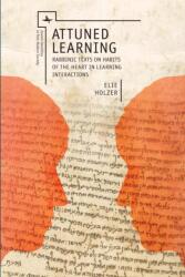 Attuned Learning (ISBN: 9781618116352)