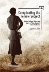 Complicating the Female Subject (ISBN: 9781618115423)