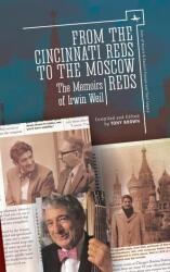 From the Cincinnati Reds to the Moscow Reds (ISBN: 9781618113948)