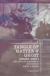 Tangle of Matter & Ghost (ISBN: 9781618115492)