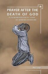Prayer After the Death of God (ISBN: 9781618115034)