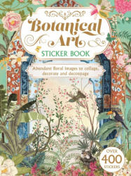 Botanical Art Sticker Book: Over 400 Stickers - SHUTTLEWORTH DELORES (ISBN: 9781398880399)