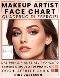 Makeup Artist Face Chart Quaderno di esercizi - Niky Jadesson (ISBN: 9781803971285)