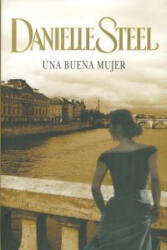 Una buena mujer - Danielle Steel, Ana Mata Buil (ISBN: 9788401383847)