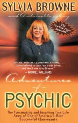 Adventures of a Psychic - Sylvia Browne, Antoinette May (ISBN: 9781561706211)