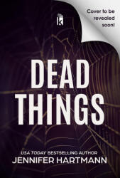 Dead Things - Jennifer Hartmann (ISBN: 9781496764423)