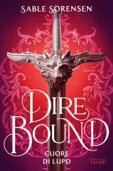 Dire bound. Cuore di lupo - Sable Sorensen (2026)