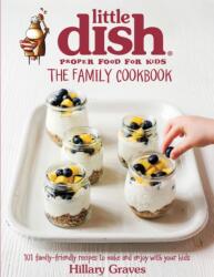 The Little Dish Family Cookbook (ISBN: 9780751559750)