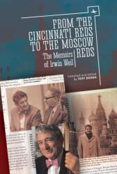 From the Cincinnati Reds to the Moscow Reds (ISBN: 9781618113962)