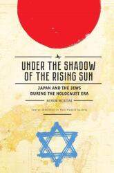 Under the Shadow of the Rising Sun (ISBN: 9781618115225)