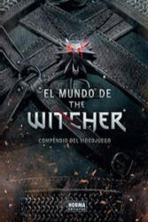 El mundo de Witcher: compendio del videojuego - MARCIN BATYLDA (ISBN: 9788467919318)