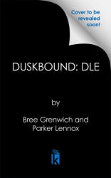 Duskbound: Deluxe Limited Edition - Parker Lennox (ISBN: 9781496765857)