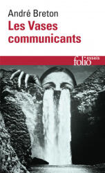 Les vases communicants - André Breton (ISBN: 9782070329205)