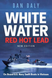 White Water Red Hot Lead - Daly, Dan (ISBN: 9781636244518)