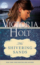 Shivering Sands - Victoria Holt (ISBN: 9781402277498)