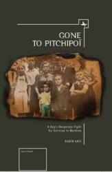 Gone To Pitchipoi (ISBN: 9781618112347)