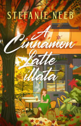 A Cinnamon Latte illata (ISBN: 9789635848713)