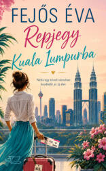 Repjegy Kuala Lumpurba (ISBN: 9789636149772)