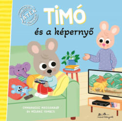 Timó és a képernyő (ISBN: 9789635849376)