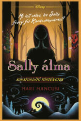 Disney - Sorsfordító történetek - Sally álma (ISBN: 9789635849475)