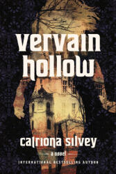 Vervain Hollow - SILVEY CATRIONA (ISBN: 9781454965121)
