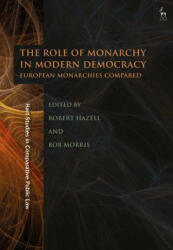 Role of Monarchy in Modern Democracy - Bob Morris (ISBN: 9781509944552)