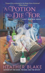 A Potion to Die For - Heather Blake (ISBN: 9780451416308)