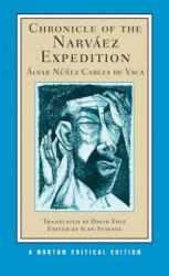 Chronicle of the Narvaez Expedition - Alvar Nunez Cabeza De Vaca (ISBN: 9780393918151)